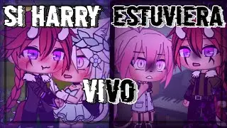 || 🍂Si Harry estuviera vivo 🍂 || Original || ⚠️Nuevo Personaje⚠️ || Lion_Pink YT