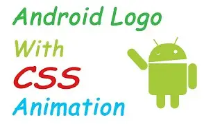 How to make Android Logo with CSS animation ( Web Tutorials 💻 уроки по веб )