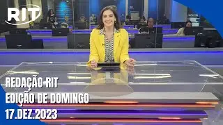 Redação RIT | Domingo (17/dez/2023)