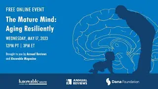 The mature mind: Aging resiliently