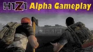 H1Z1 Steam Gameplay Part 3 - Making New Friends!