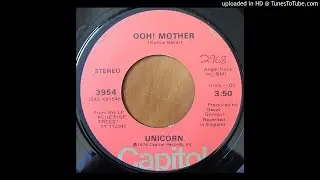 Unicorn - Ooh Mother  1974 HQ