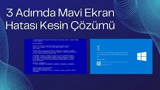Mavi Ekran Hatası 3 Adımda Kesin Çözümü - Blue Screen Error Fix