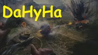 DaHyHa изучает Стального охотника и Топографию! WOT Мир танков! Всем мира, здоровья и добра!
