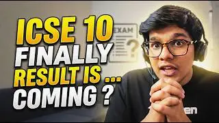 ICSE 10 Result Date CONFIRMED? | THE WAIT IS OVER! (What to Expect Now)