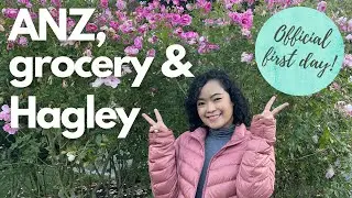 OFFICIAL FIRST DAY | Opening ANZ Account | Grocery Shopping| Hagley Park
