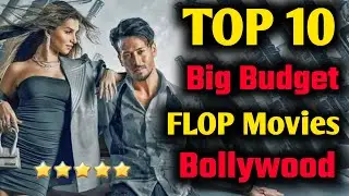 Big Budget Flop Bollywood Movies | Top 10 Biggest Flop Bollywood Movies