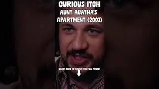 Curious Itch | Aunt Agatha's Apartment (2003) | 