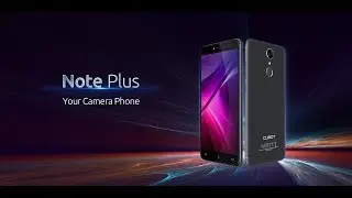 Cubot Note Plus,Your  Camera Phone