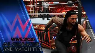 WWE 2K20 ALL CHARACTERS AND MATCH TYPE