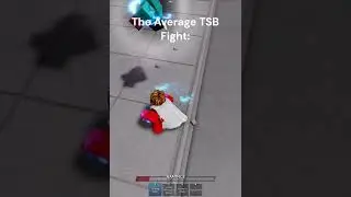 The Average TSB Fight  #roblox #thestrongestbattlegrounds