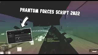 (OP PHANTOM FORCES ) AIMBOT, ESP & MORE! (2022)