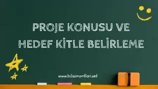Proje Konusu ve Hedef Kitle