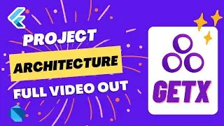 Flutter GetX Project Architecture l Full Video | Flutter 3 | Tutorial