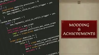 Dev Diary 156 - Modding & Achievements | Crusader Kings III