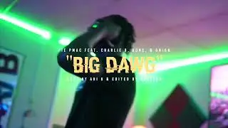 🅿️ @pmacster  - Big Dawg Ft. Charlie B, Onion & Bone (Offical Music Video)