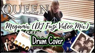 Queen|| Megamix (DJ Fuzi Video Mix) Drum Cover