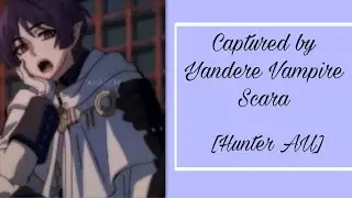 ||Yandere Vampire Scaramouche captures you|| [Hunter listener] [Hypnosis] [kidnapping] [kissing]