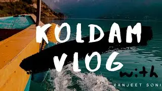 Koldam Vlog || Ranjeet Soni || Bilaspur || Mandi || Himachal Pradesh || 2020 Top Volg
