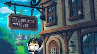 Nobody knows how to stay clean... - Traveller's Rest Ep.2