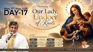 Listen to His Voice - Novena to Our Lady Undoer of Knots - Day 17