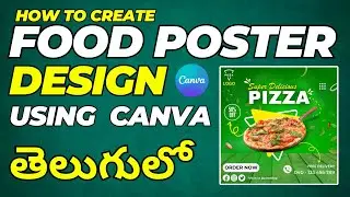 Canva Food Poster Design in Telugu using Canva | Canva Tutorials in Telugu 