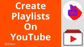 How To Create Playlist On YouTube Channel in 2020