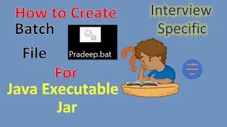 How to Create Batch file to run Java Executable jar | Pradeep Nailwal