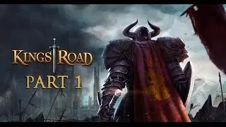 Kings Road - Lets Play - Part 1