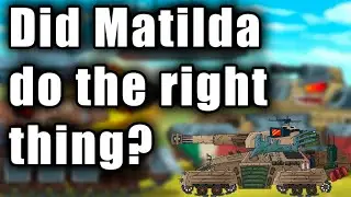 DID MATILDA DO THE RIGHT THING?