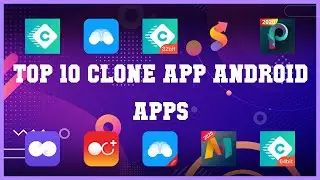 Top 10 Clone App Android App | Review