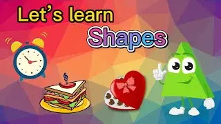 Learn about shapes with Zyan Names of Shapes | learn shapes for kids in English | Geometric shapes