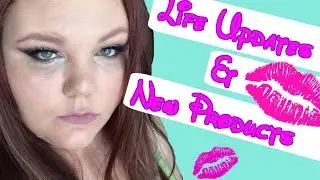 Life Updates & New Products!