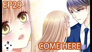【WEEKDAY】Devil President Please Let Go EP29 come here(Original/Anime)