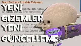 TF2 YAZ GÜNCELLEMESİ VE YENİ GİZEMLER