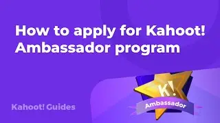 How to apply for Kahoot! Ambassador program