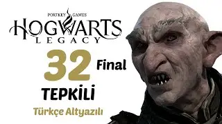 #32 Final! | Hogwarts Legacy Türkçe Altyazılı Tepkili [2k60Fps]