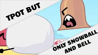 TPOT: ALL Snowball and Bell Interactions (TPOT 1-9)