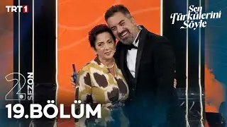 Sen Türkülerini Söyle 19. Bölüm @trt1