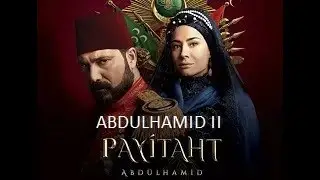 PAYITAHT ABDULHAMID: novela turca histórica Abduhamid II