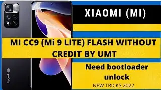 Mi cc9/9 lite Flash | Mi Acc Bypass | Unbrick| by UMT  without credit/ No Need Auth Acc | / How to