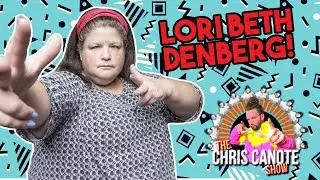 'All That' Nickelodeon star Lori Beth Denberg | The Chris Canote Show #7