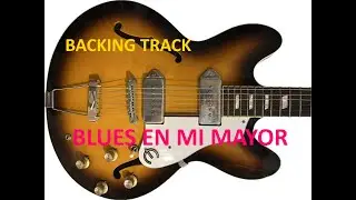 BACKING TRACK BLUES MI MAYOR (E) | para IMPROVISAR CON GUITARRA 🎸🎸🎹🥁