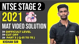 NTSE 2021 Stage 2 MAT Video Solution (Q.51-75)| NTSE previous year paper solution |