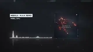 Mirel Cipu - Nebula - M.A.N. Remix