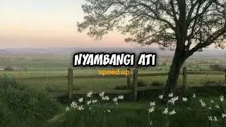 NYAMBANGI ATI - Speed Up