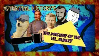 The World's First Successful Combat Submarine; H.L. Hunley