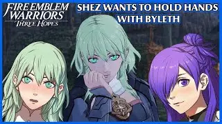 Shez wants to hold hands with Byleth - Fire Emblem Warriors Three Hopes