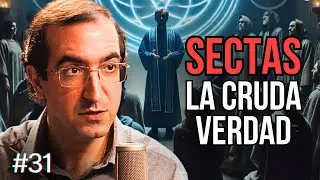 La VERDAD OCULTA sobre las SECTAS: Así te Manipulan | Luis Santamaría - Roca Project 31