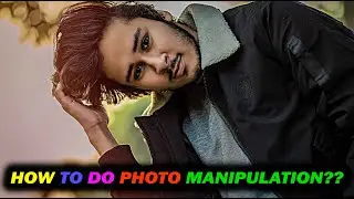 How To Do Photo Manipulation By Using Adobe Photoshop CC I Adobe Tutorials